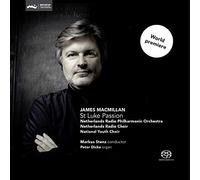 James MacMillan : Passion selon St. Luc. Stenz.