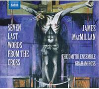 James MacMillan Seven Last Words from the Cross (CD) Album
