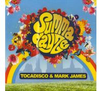 James, Mark - Summadayze 2007: Mixed by Mark James & Tocadisco