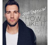 JAMES MASLOW - HOW I LIKE IT CD NEUF