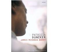James Miranda Barry Patricia Duncker (Auteur), Claude Bonnafont (Traduction)