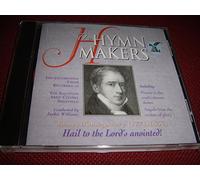 James Montgomery - James Montgomery (1771-1854) Hail to the Lord's anointed! / The Hymn Makers / The Celebration Choir Recorded at The Salvation Army Citadel Sheffield / Kingsway Music 1998