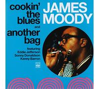 James Moody - Cookin' the Blues/Another Bag