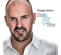 James,Morgan - Here & Now [Import]