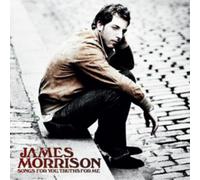 James Morrison Songs for You, Truths for Me (CD) Album