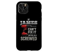 James Name If Can't Fix It Personal Husband Handy Man Manly Coque pour iPhone 11 Pro