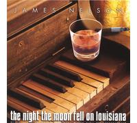 James Nelson - Night The Moon Fell on Louisiana