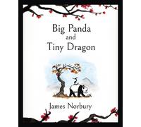 James Norbury Big Panda and Tiny Dragon (Relié)