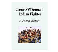 James O'Donnell: Indian Fighter