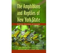 The Amphibians And Reptiles of New York State Alvin R. Breisch, Glenn Johnson, James P. Gibbs, John L. Behler, Peter K. Ducey (Auteur)