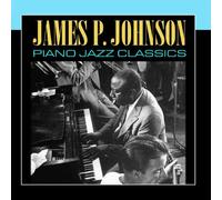 James P. Johnson - Piano Jazz Classics [Import]