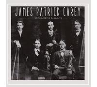 James Patrick Carey - Carey, James Patrick : Scoundrels & Saints