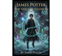 James Potter: The veils of illusion