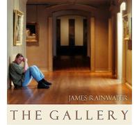James Rainwatter - The Gallery (UK Import)