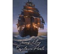 James Riley : Capitaine Pirate