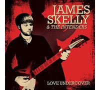 James Skelly - Love Undercover