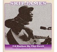 James, Skip - I'd Rather Be the Devil