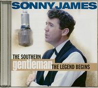 Sonny James - Southern Gentleman: The Legend Begins