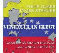 James Strauss - Glass: Venezuelan Elegy [Cd]