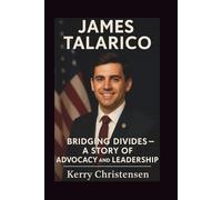 JAMES TALARICO: Bridging Divides - A Story of Advocacy and Leadership