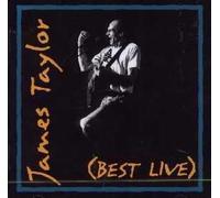 JAMES TAYLOR;-Best live