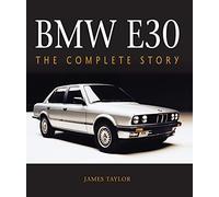 James Taylor - BMW E30 The Complete Story - Hardback - E245z