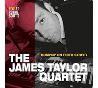 JAMES TAYLOR QUARTET - BUMPIN ON FRITH STREET - Vinyl Record 12 RECORD - E4z