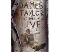 James Taylor - Sweet Baby James Live [Dvd]