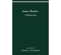 James Thurber by Edwin T Bowden Edwin T Bowden (Auteur)