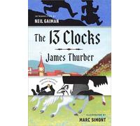 James Thurber – The 13 Clocks – Penguin Classics – Édition de luxe