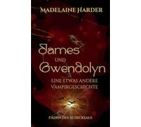 James und Gwendolyn - eine etwas andere Vampirgeschichte: Fäden des Schicksals: Slow Burn, hochsprachliche Urban Romantasy mit hinreißendem Vampir als Bookboyfriend