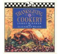 James W Baker Elizabeth Brabb Thanksgiving Cookery (Poche)