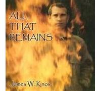 James W. Knox - All That Remains