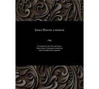 James Watson a memoir - James Watson - Gale Cengage Learning - Livre en Anglais James WatsonJames Watson (Auteur)