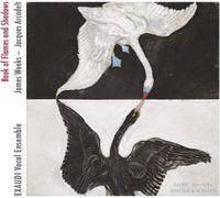 Book of Flames and Shadows – Œuvres vocales – Edel