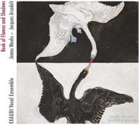 Book of Flames and Shadows – Œuvres vocales – Edel