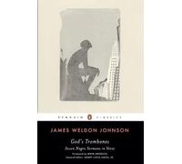 God's Trombones, Penguin Classics Series James Weldon Johnson (Auteur)