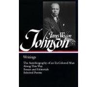 James Weldon Johnson: Writings (Loa #145)