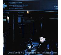 James White & the Blacks - Melt Yourself Down