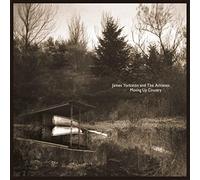 JAMES YORKSTON AND T - MOVING UP COUNTRY - Vinyl Record 12 RECORD - F123z