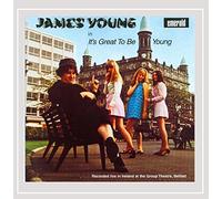James Young - It's Great to Be Young