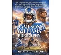 Jameson Williams Biography: The Transformative Journey of a Quiet Kid with Big Ambitions Who Fought for Greatness Through Grit, Resilience, and Relentless Work