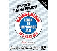 Jamey Aebersold Jazz -- Learn to Improvise Jazz -- Major & Minor in Every Key, Vol 24: Learn the Basics!, Book & 2 Cds
