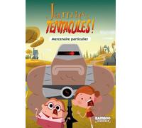 Jamie a des tentacules - Poche - tome 06: Mercenaire particulier