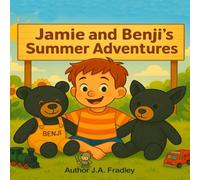 Jamie and Benji's Summer Adventures: Book 2 in the Jamie and Benji series