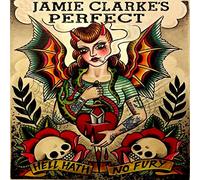 Jamie Clarke'S Perfect - Hell Hath No Fury