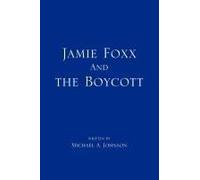 Jamie Foxx And The Boycott