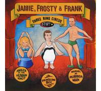 Jamie, Frosty & Frank - Three Ring Circus (UK Import)