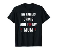 Jamie I Love My Mum Personnel Fête des Mères T-Shirt