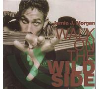 Jamie J Morgan - Jamie J Morgan - Walk On The Wild Side - [7"]